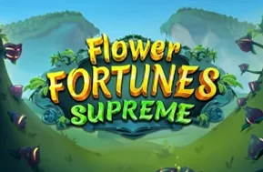 Flower Fortunes Supreme