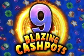 9 Blazing Cashpots
