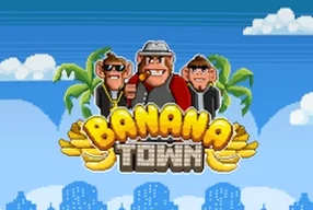 Banana Town